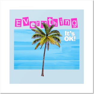 everything is ok Posters and Art